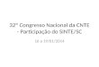 32º Congresso Nacional da CNTE - Participação do SINTE/SC