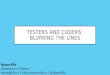 Testers and Coders - Blurring the Lines