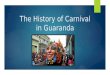 The history of carnival in guaranda
