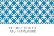 Overview of atg framework
