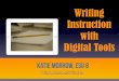 Writing Instruction with Digital Tools