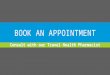 Book an appointment at Sherwood Park Travel Clinic