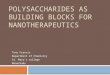 Polysaccharides as building blocks for nanotherapeutics