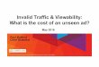 INT2016 Keynote - Paul Barford (comScore) - Invalid Traffic & Viewability: what is the cost of an unseen ad?