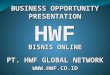 Presentasi HWF