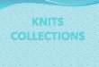 Knits Collections