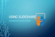 SlideShare in the Classroom
