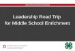 Leadership Road Trip for Middle School Enrichment