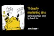 11 deadly marketing sins game devs should avoid