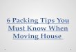 6 packing tips you must know when moving house