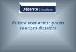 Green tourism districts (sustainable spaces for experiential tourism)