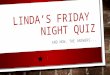 Linda’s Friday Night Quiz The Answers