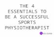 4 Essentials to be a Successful Sports Physiotherapist (Video on Youtube)
