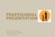 Professional presentation tu 131017-slideshare