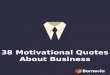 38 Motivational Quotes About Business