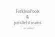 ForkJoinPools and parallel streams