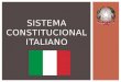 SISTEMA CONSTITUCIONAL ITALIANO