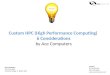 Custom High Performance Computing  (HPC) Clusters