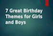 7 great birthday themes for girls and boys