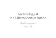 Technology & the Liberal Arts: What Ought We Build