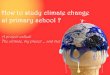 How to study Climate Change at school