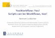 YesWorkflow: Yes, Scripts can be Workflows, Too!