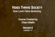 Video Thrive Society  Module 6