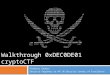 Hacking cryptography: 0xdec0de01 cryptoCTF solutions and a bit more - Владимир Гарбуз