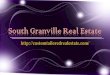 South Granville Real Estate