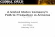 Global Gold Corporation and a U.S. Company’s Paths to Production in Armenia  - Van Z. Krikorian, Global Gold Corporation