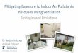 Mitigating exposure to indoor air pollutants in houses using ventilation