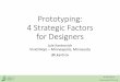 Prototyping - 4 Strategic Factors for Designers