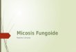 micosis fungoide