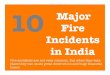 10 Major Fire Incidents in India