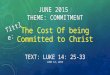 The Cost of being Committed to Christ  june 15 2015