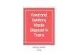 Food and sanitary waste disposal in trains