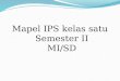 Materi IPS MI/D kelas satu semester II