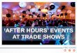 After Hours' Events & Trade Show's
