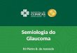 Semiologia do glaucoma
