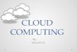 Cloud computing easy approach