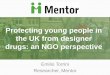 Protecting young people in the UK from designer drugs [UNODC expert panel, March 2016]