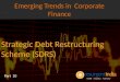 Emerging Trends in  Corporate Finance - Strategic Debt Restructuring Scheme (SDRS) - Part - 10