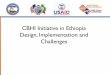CBHI Initiative in Ethiopia Design, Implementation and Challenges