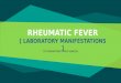 4. acute rheumatic fever laboratory manifestations
