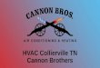 HVAC Collierville TN Cannon Brothers
