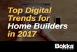 Top digital trends for home builders in 2017
