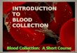 Introduction to Blood Collection