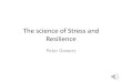 The science of stress and resilience   recorded