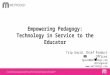 Empowering Pedagogy: Technology in Service to the Educator