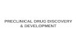 Preclinical drug discovery and development
